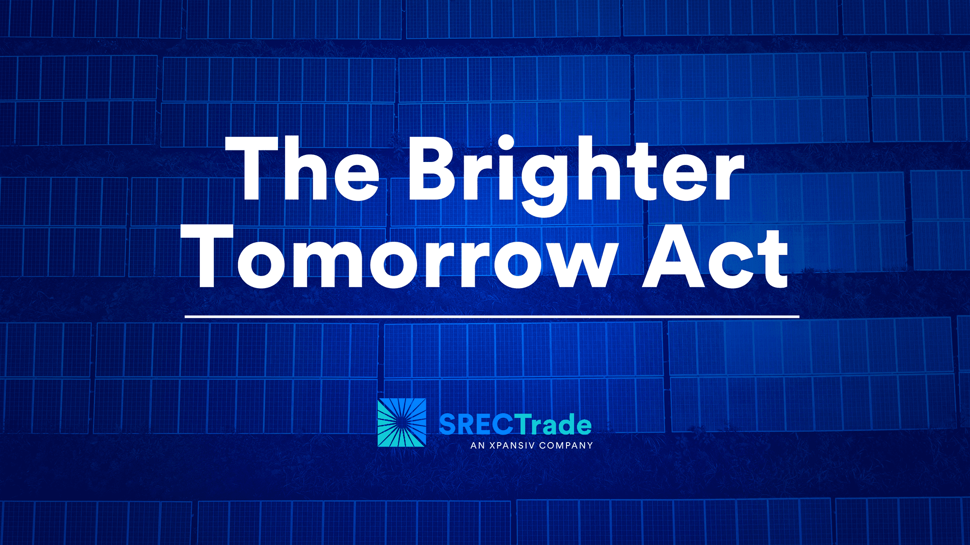 Brighter Tomorrow Act Creates Price Incentive for Increased Solar REC Projects
